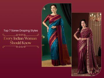 Top 7 Saree Draping Styles Every Indian Woman Should Know